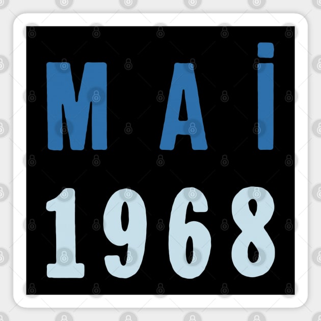 Mai 1968 - Francophile Lover Design Magnet by DankFutura